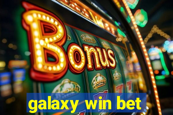 galaxy win bet